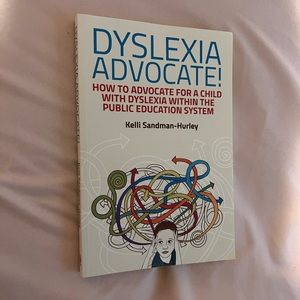Brand New Dyslexia Advocate by Kelli Sandman-Hurley